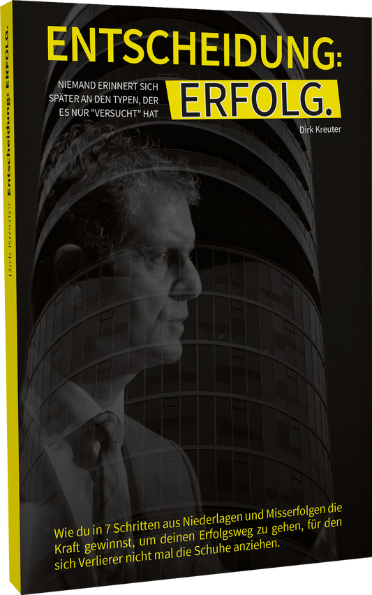 Buch: Entscheidung: Erfolg by Dirk Kreuter
